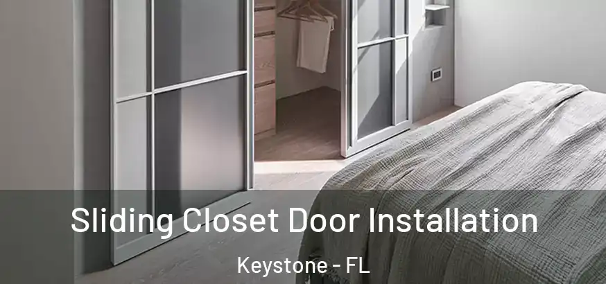  Sliding Closet Door Installation Keystone - FL