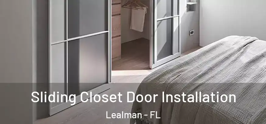  Sliding Closet Door Installation Lealman - FL