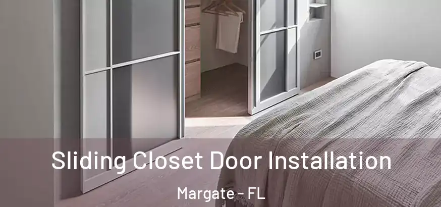  Sliding Closet Door Installation Margate - FL