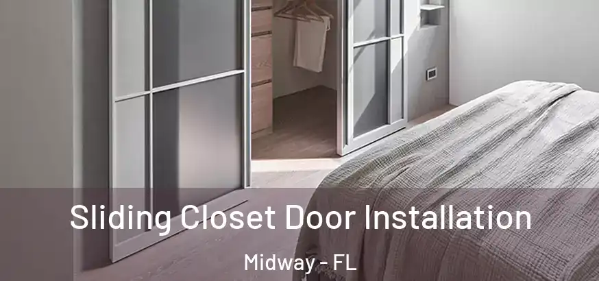  Sliding Closet Door Installation Midway - FL