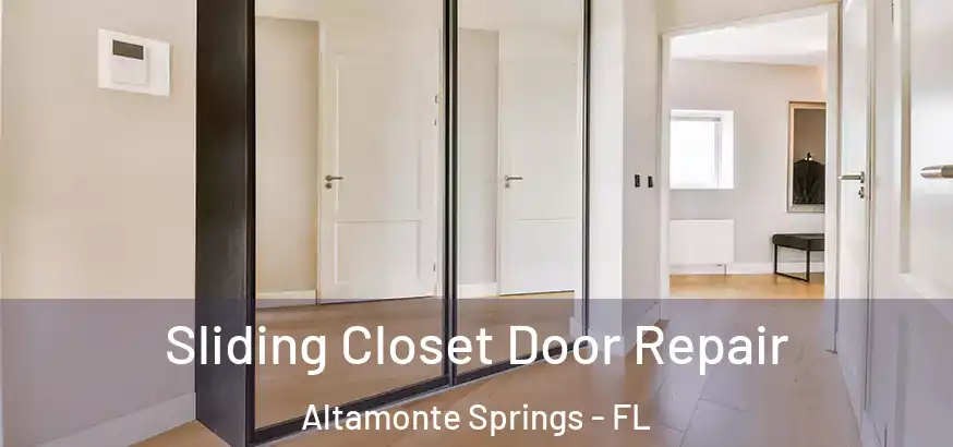  Sliding Closet Door Repair Altamonte Springs - FL