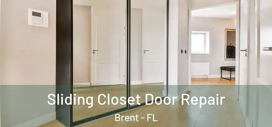 Sliding Closet Door Repair Brent - FL