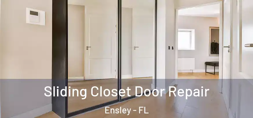  Sliding Closet Door Repair Ensley - FL