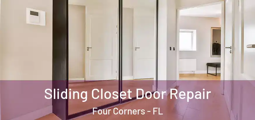  Sliding Closet Door Repair Four Corners - FL