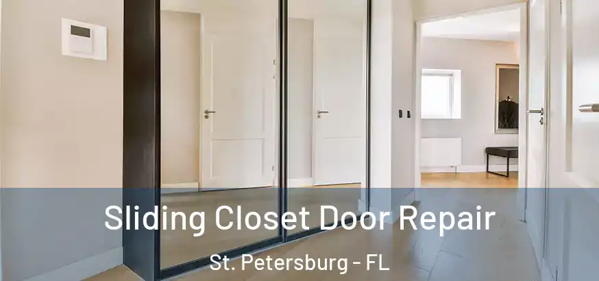  Sliding Closet Door Repair St. Petersburg - FL