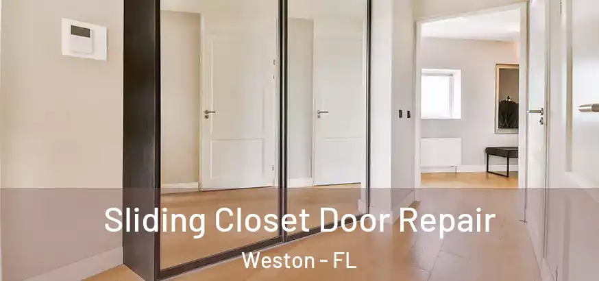  Sliding Closet Door Repair Weston - FL