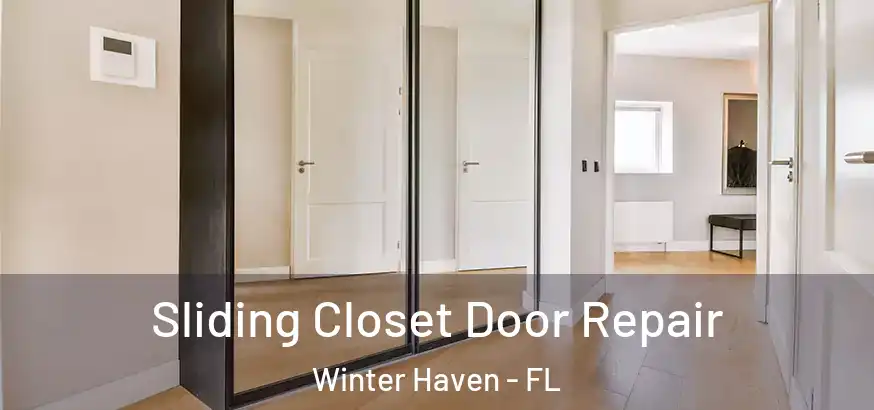  Sliding Closet Door Repair Winter Haven - FL