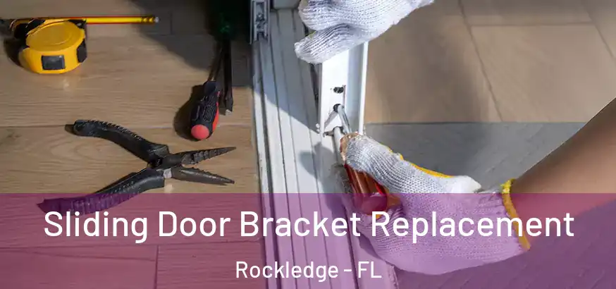  Sliding Door Bracket Replacement Rockledge - FL