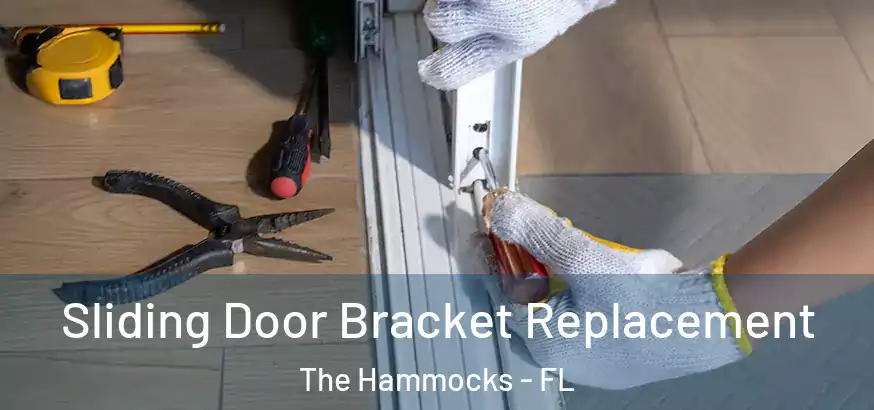 Sliding Door Bracket Replacement The Hammocks - FL