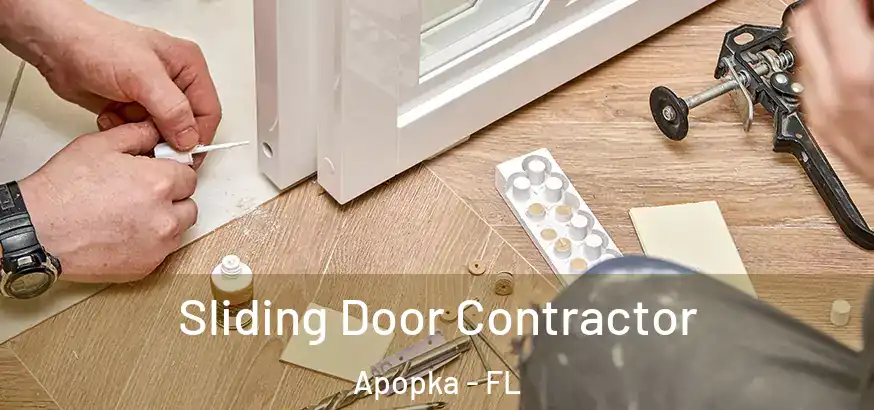  Sliding Door Contractor Apopka - FL