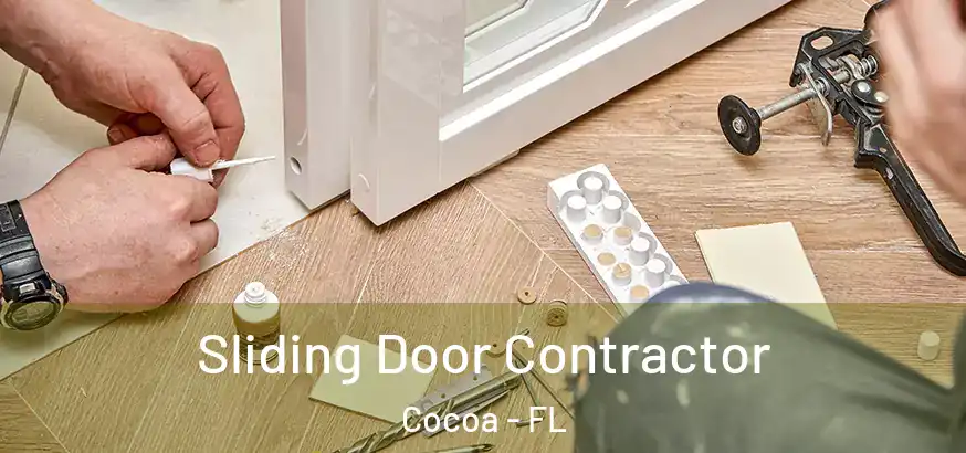 Sliding Door Contractor Cocoa - FL