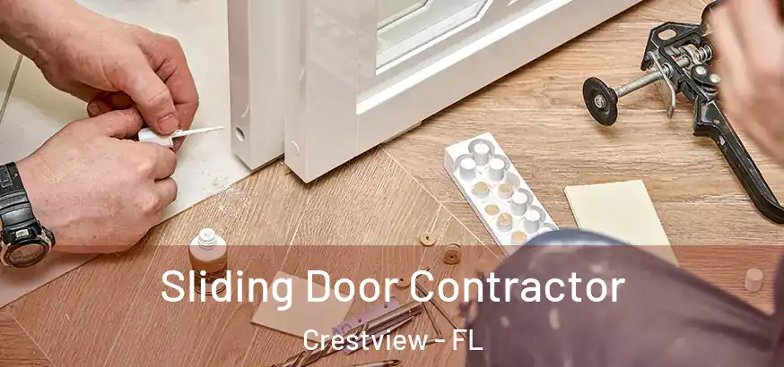Sliding Door Contractor Crestview - FL