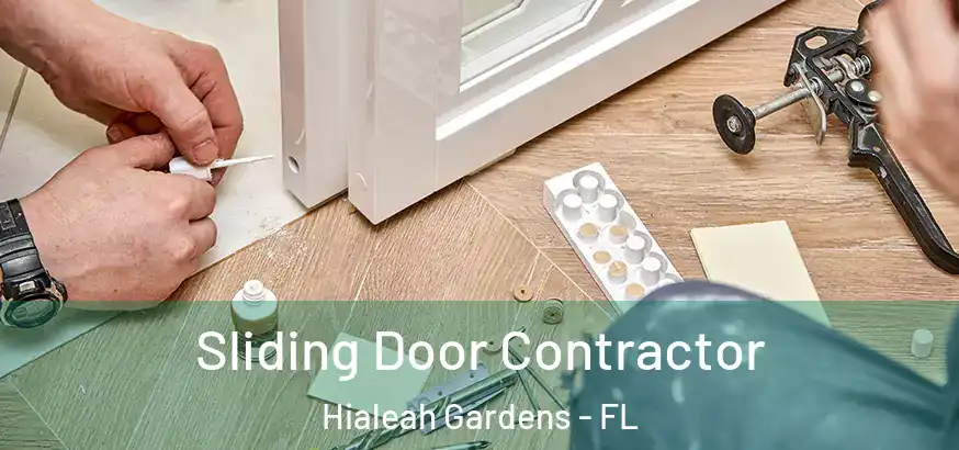  Sliding Door Contractor Hialeah Gardens - FL