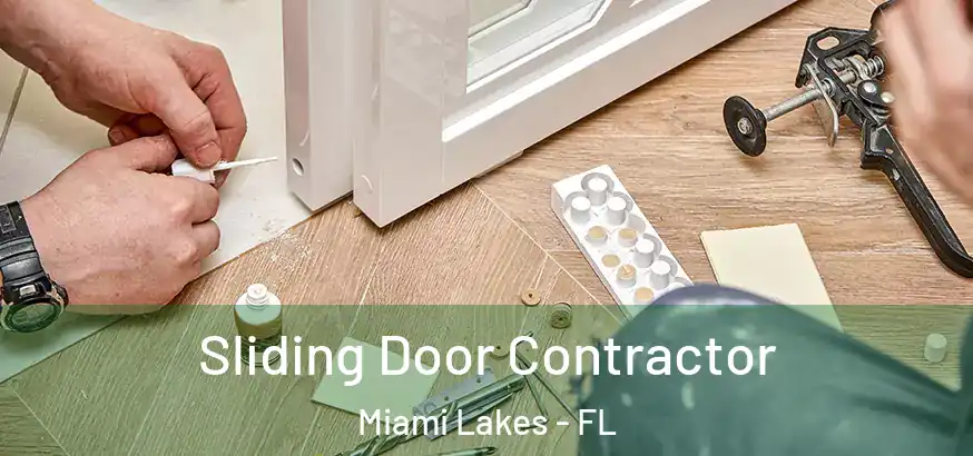  Sliding Door Contractor Miami Lakes - FL