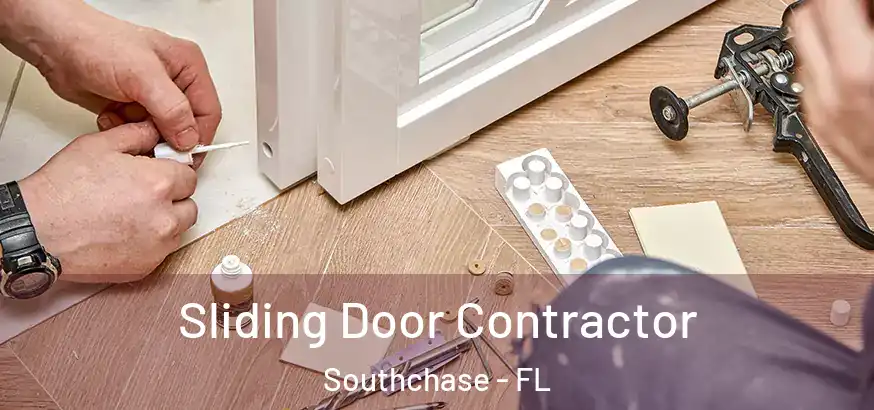 Sliding Door Contractor Southchase - FL