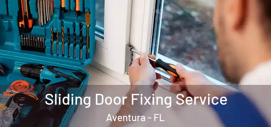  Sliding Door Fixing Service Aventura - FL