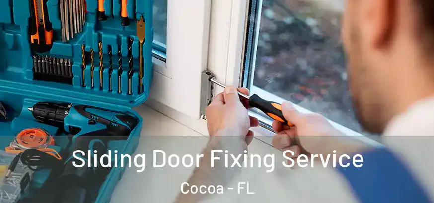  Sliding Door Fixing Service Cocoa - FL