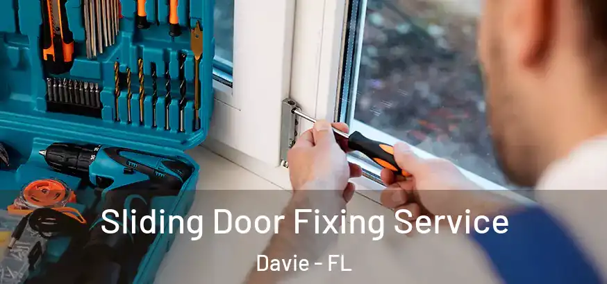  Sliding Door Fixing Service Davie - FL