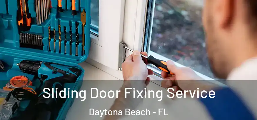  Sliding Door Fixing Service Daytona Beach - FL