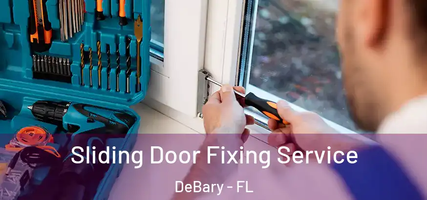  Sliding Door Fixing Service DeBary - FL
