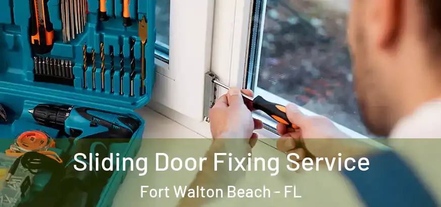  Sliding Door Fixing Service Fort Walton Beach - FL