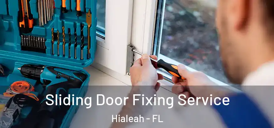  Sliding Door Fixing Service Hialeah - FL
