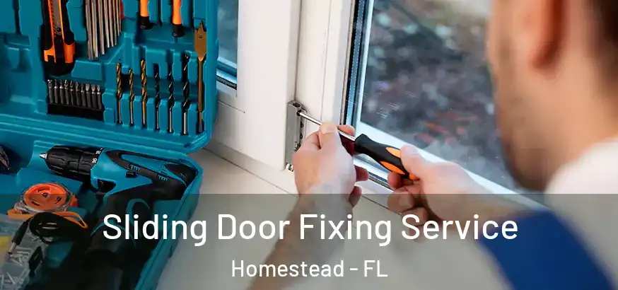  Sliding Door Fixing Service Homestead - FL