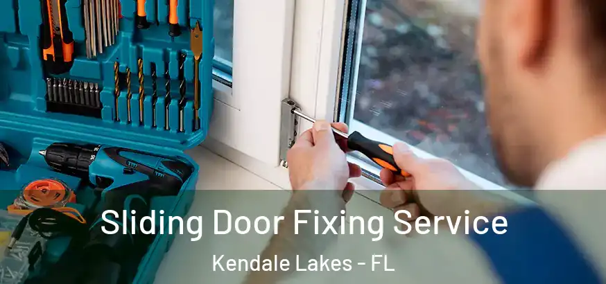  Sliding Door Fixing Service Kendale Lakes - FL