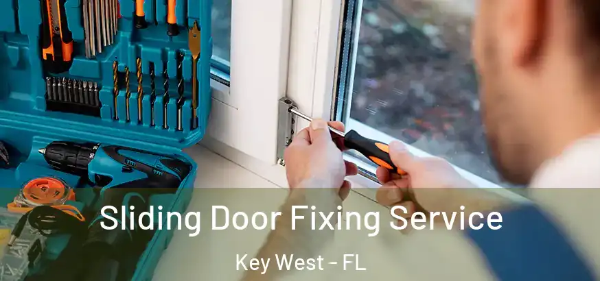  Sliding Door Fixing Service Key West - FL