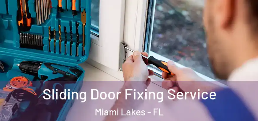  Sliding Door Fixing Service Miami Lakes - FL