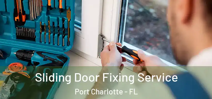 Sliding Door Fixing Service Port Charlotte - FL
