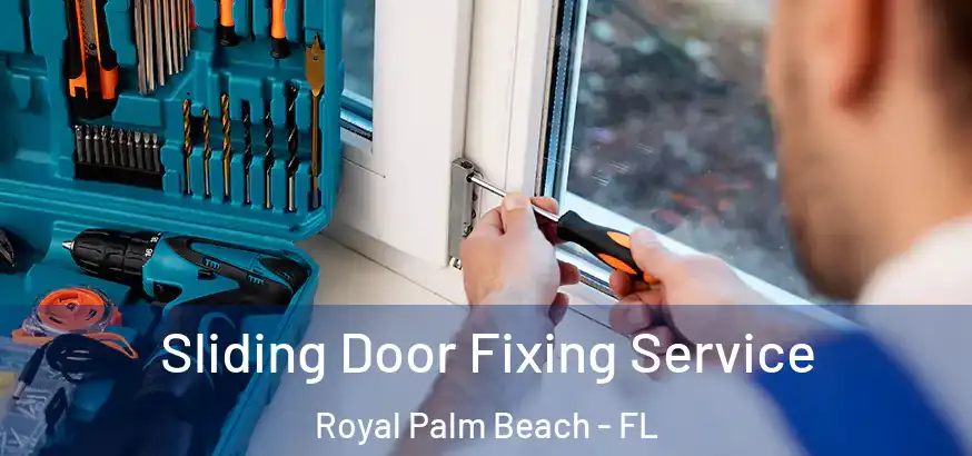  Sliding Door Fixing Service Royal Palm Beach - FL