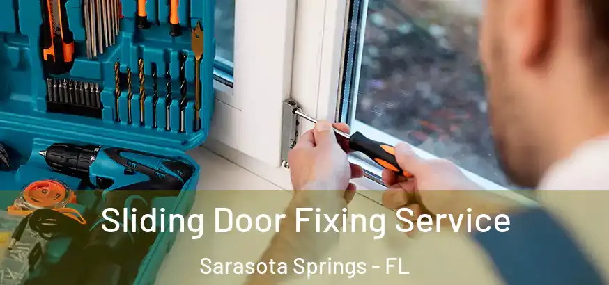  Sliding Door Fixing Service Sarasota Springs - FL