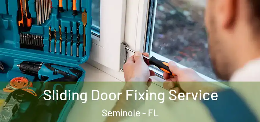  Sliding Door Fixing Service Seminole - FL