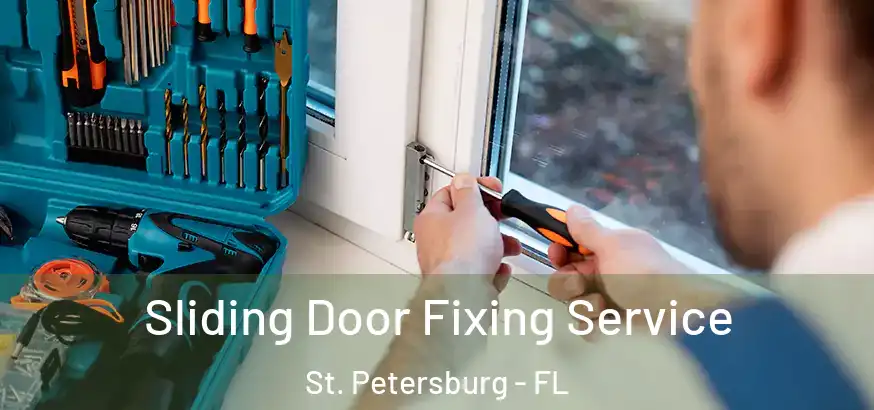  Sliding Door Fixing Service St. Petersburg - FL