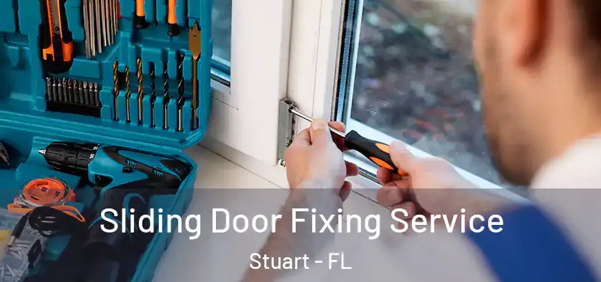  Sliding Door Fixing Service Stuart - FL