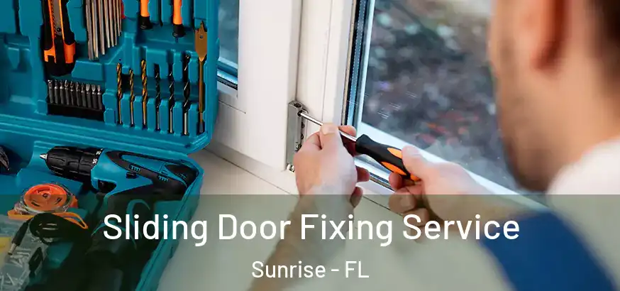 Sliding Door Fixing Service Sunrise - FL