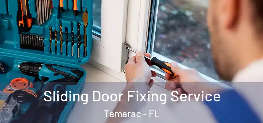  Sliding Door Fixing Service Tamarac - FL