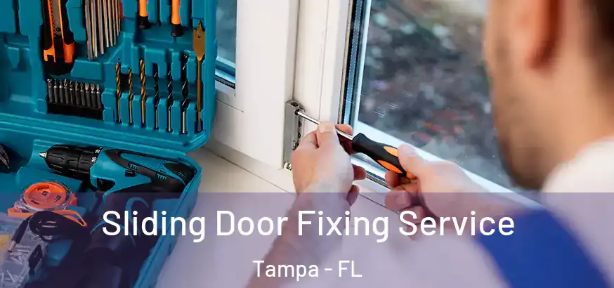  Sliding Door Fixing Service Tampa - FL