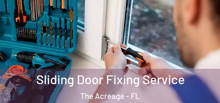  Sliding Door Fixing Service The Acreage - FL