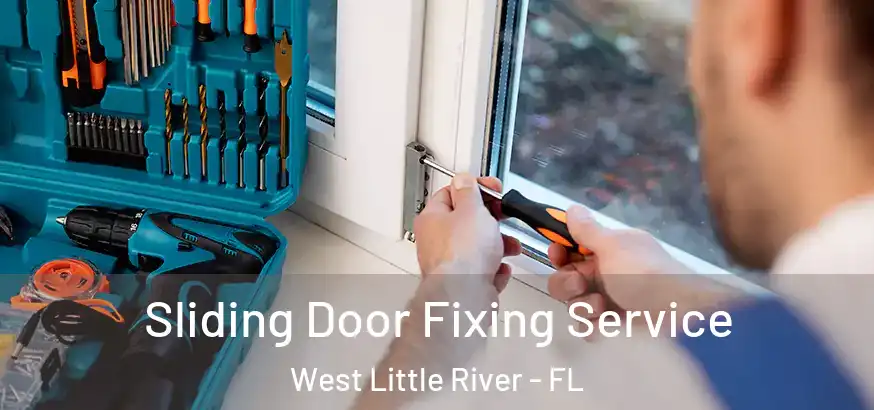 Sliding Door Fixing Service West Little River - FL