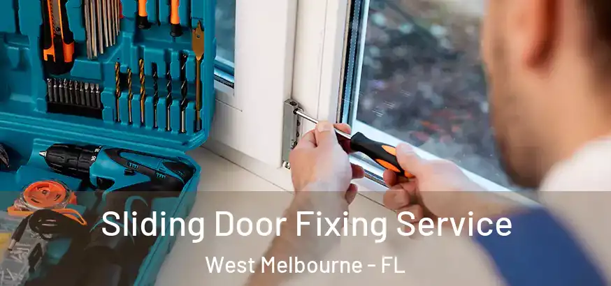 Sliding Door Fixing Service West Melbourne - FL