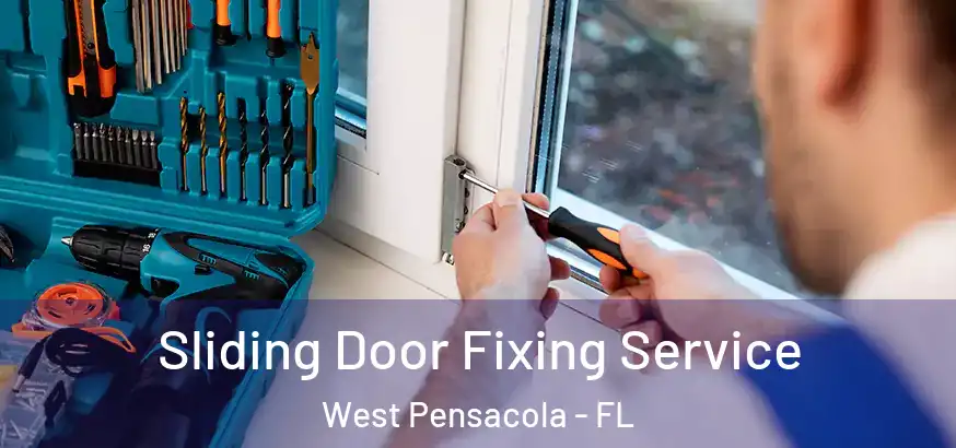  Sliding Door Fixing Service West Pensacola - FL