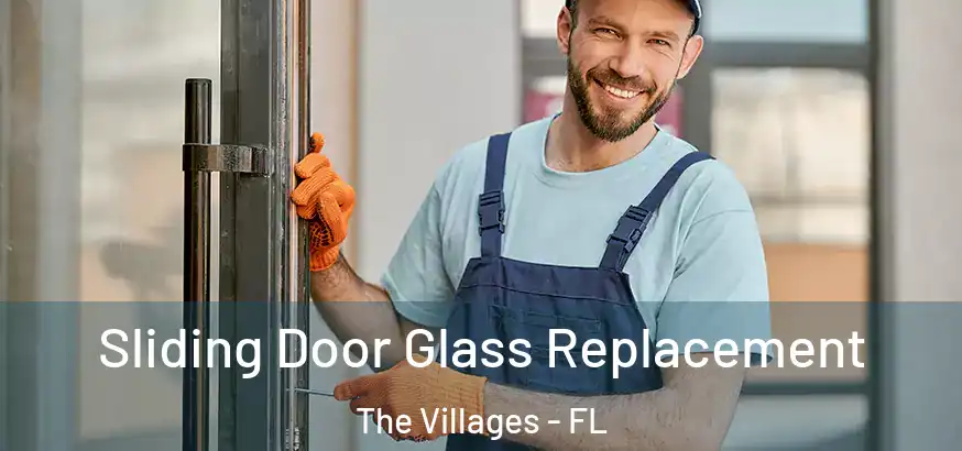  Sliding Door Glass Replacement The Villages - FL