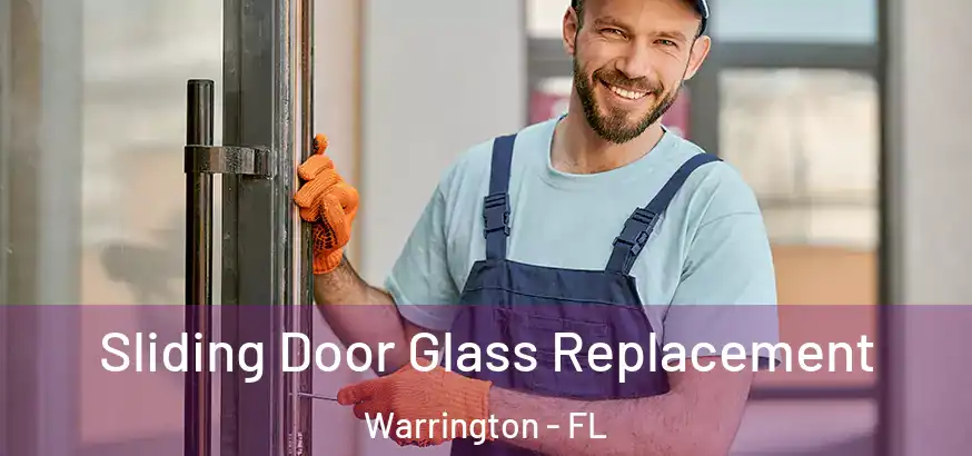  Sliding Door Glass Replacement Warrington - FL