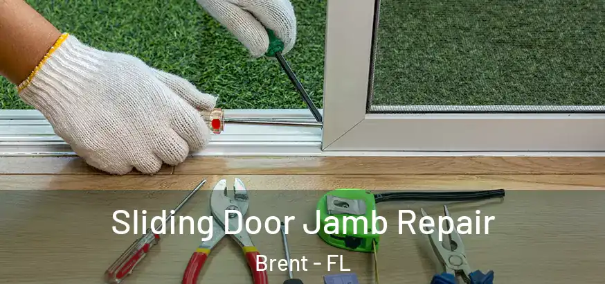  Sliding Door Jamb Repair Brent - FL