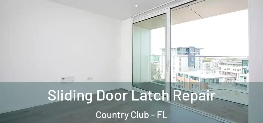  Sliding Door Latch Repair Country Club - FL