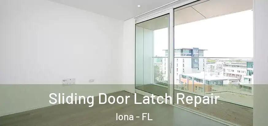  Sliding Door Latch Repair Iona - FL