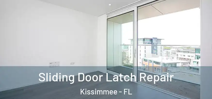  Sliding Door Latch Repair Kissimmee - FL