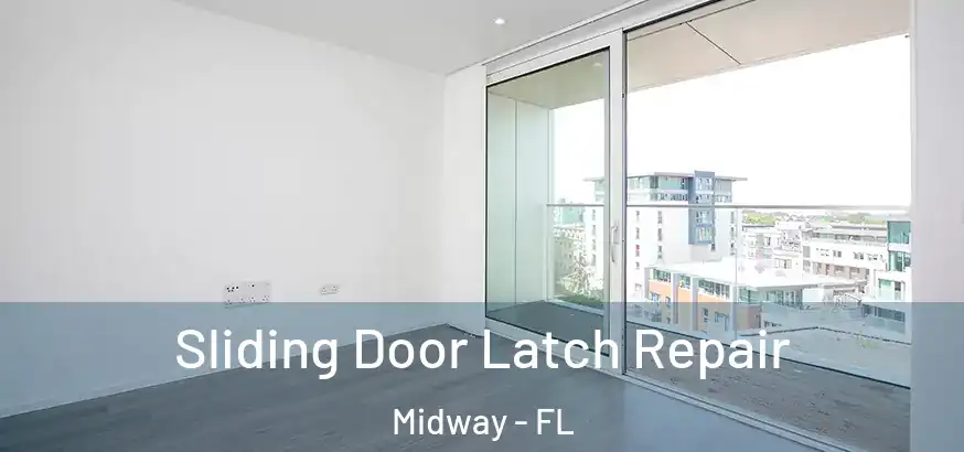 Sliding Door Latch Repair Midway - FL